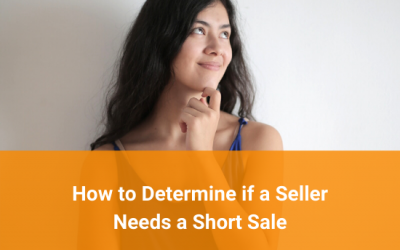 How to Determine if a Seller Needs a Short Sale