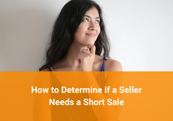How to Determine if a Seller Needs a Short Sale