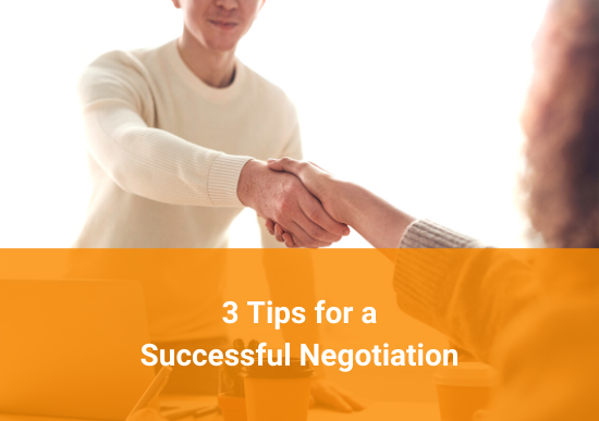3 Tips for a Successful Negotiation
