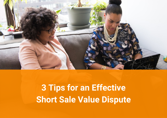 Tips for an Effective Short Sale Value Dispute