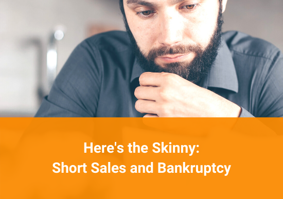 Here’s the Skinny: Short Sales and Bankruptcy
