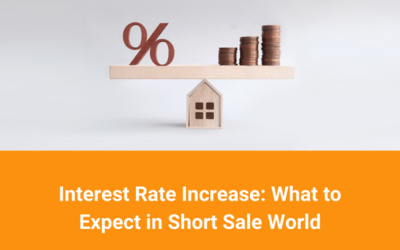 Interest Rate Increase: What to Expect in Short Sale World