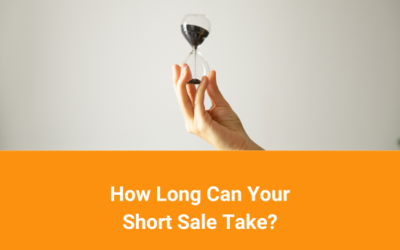 How Long Can Your Short Sale Take?