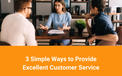 3 Simple Ways to Provide Excellent Customer Service